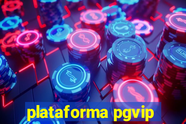 plataforma pgvip